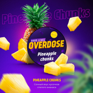 OverdosePineapple Chunks