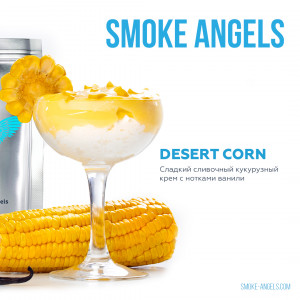 Smoke AngelsDesert Corn